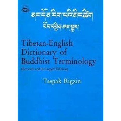 Tibetan-English Dictionary Of Buddhist Terminology - Tsepak Rigzin - Dharamsala 1986