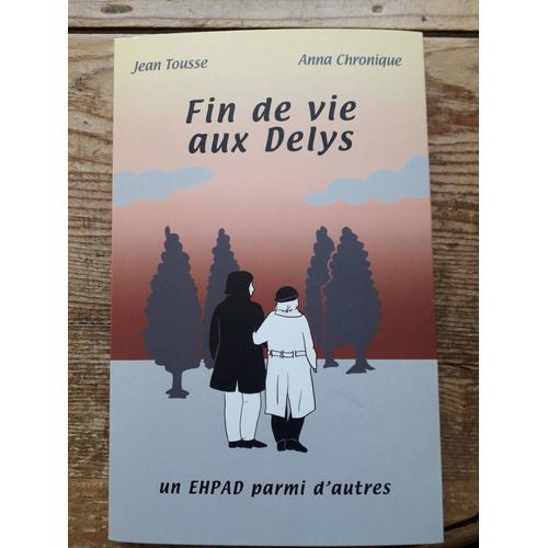 Fin De Vie Aux Delys, Un Ehpad Parmi D'autres