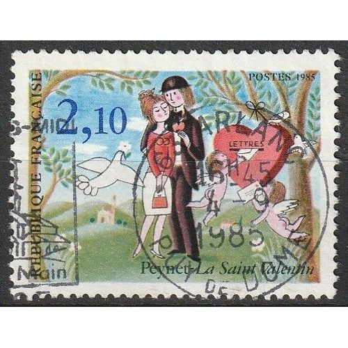 La Saint Valentin Chapeau Doublé N° 2354d. Les Amoureux De Peynet 1985 Avec Belle Oblitération Ronde.