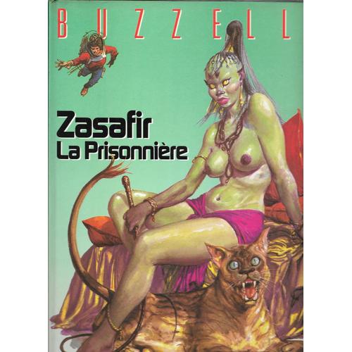 "Zasafir La Prisonnière". Buzzelli [Album - Bande Dessinée Adulte] - L'echo Des Savanes / Albin Michel (1985)