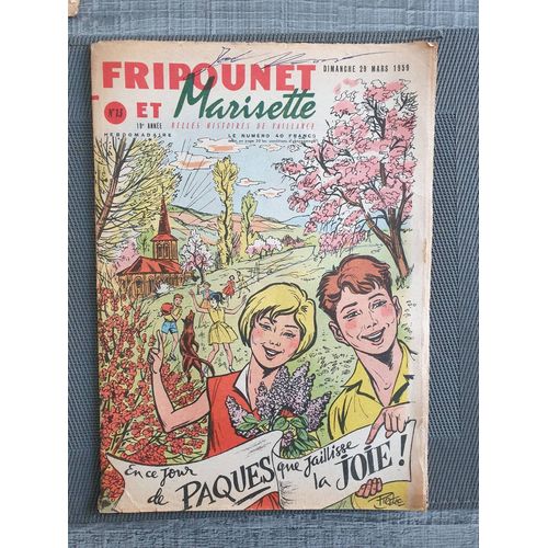 Fripounet Et Marisette - Année 1959 - N° 13 - 29 Mars 1959 - Le Piolet Brisé Par Herboné - Les Indégonflables De Chantovent Par Rose Dardennes - Sylvain, Sylvette Et Leurs Aventures - La Plus Belle(...)