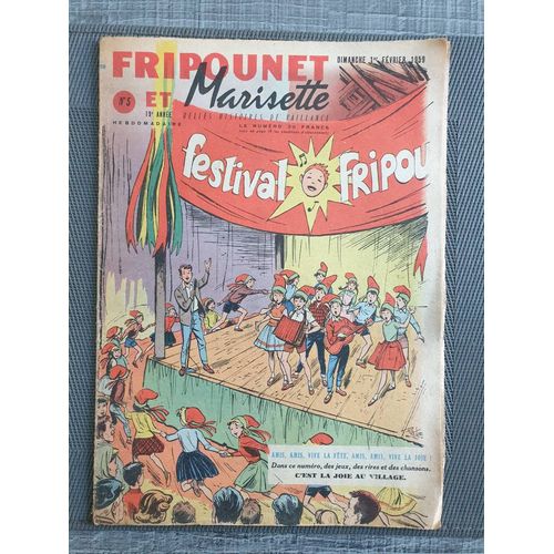 Fripounet Et Marisette - Année 1959 - N° 5 - 1er Février 1959 - Le Piolet Brisé Par Herboné - Les Indégonflables De Chantovent Par Rose Dardennes - Sylvain, Sylvette Et Leurs Aventures - Les Aventures(...)