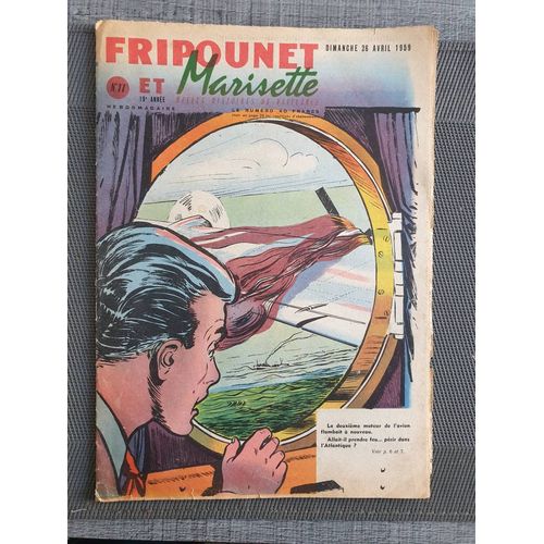 Fripounet Et Marisette - Année 1959 - N° 17 - 26 Avril 1959 - Le Guide Noir Par Herboné - Les Indégonflables De Chantovent Par Rose Dardennes - Sylvain, Sylvette Et Leurs Aventures - Accident Au(...)