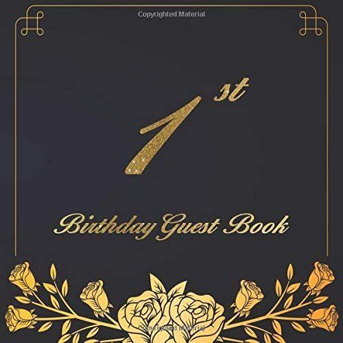 1st Birthday Guest Book: An Birthday Anniversary Guest Book Should Be More Than Just A Place For Your Guests To Sign Their Names. The Guests Can Write Their Favorite Memories And Good Wishes. Years Fr   de by Heart, Love  Format Broch 