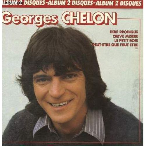 2 Disques Vinyles 33t Disque 1: Pere Prodigue, Comme On Dit, Creve Misere, Parole, Les Larmes Aux Poings, Morte-Saison, Le Petit Bois, Le Soleil. Disque 2: Peut-Etre Que Peut-Etre, Le Grand ... - Georges Chelon