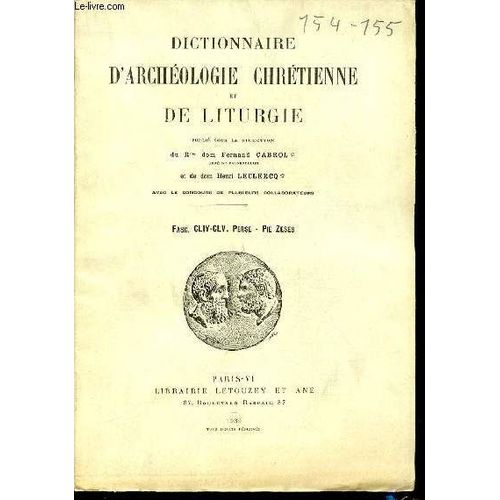 2 Fascicules : Fascicule Cliv + Fascicule Clv : Perse, Pie Zeses - Dictionnaire D'archeologie Chretienne Et De Liturgie.   de fernand cabrol