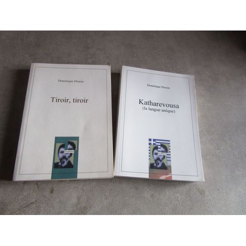 2 Vol Dominique Drouin Tiroir Tiroir ( Ref 978295347020 :: Katharevousa ( La Langue Unique Ref 9782953470239 Edition Scriptosum