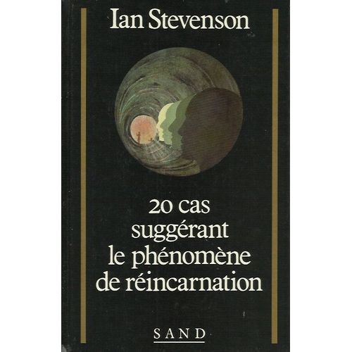 20 Cas Suggerant Le Phenomene De Reincarnation   de IAN STEVENSON 