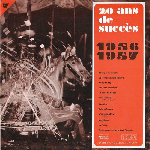 20 Ans De Succs - 1956-1957 : 12 Titres, Dont Etranger Au Paradis, Le Jour O La Pluie Viendra, My Fair Lady, Bal Chez Temporel, Irma La Douce, Bambino, Julie La Rousse, Marjolaine, La Foule - 