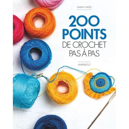 200 Points De Crochet Pas  Pas    Format Beau livre 