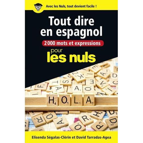2000 Mots Et Expressions Pour Tout Dire En Espagnol Pour Les Nuls  