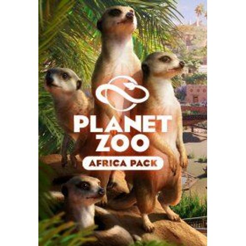 Planet Zoo: Africa Pack (Extension/Dlc) - Steam - Jeu En Téléchargement - Ordinateur Pc