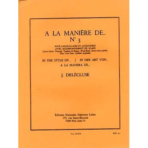 Jacques Delécluse : À La Manière De... N° 3 Pour Caisse-Claire Et Accessoires Avec Accompagnement De Piano