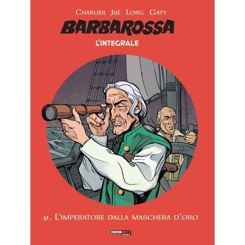 Barbarossa. L'integrale. L' Imperatore Dalla Maschera D'oro (Vol. 9)