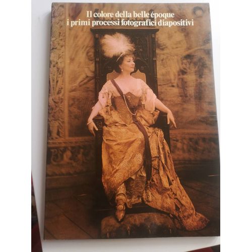 Il Colore Della Belle Époque I Primi Processi Fotografici Diapositivi
