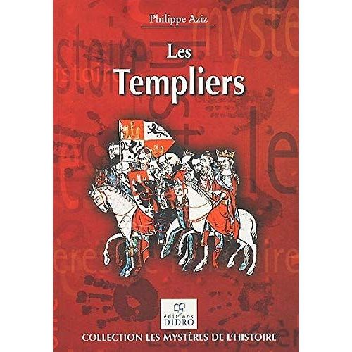 [ Les Mystères De L'histoire ] Les Templiers