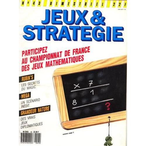 Jeux Et Stratégie N° 43 : Participez Au Championnat De France Des Jeux Mathématiques