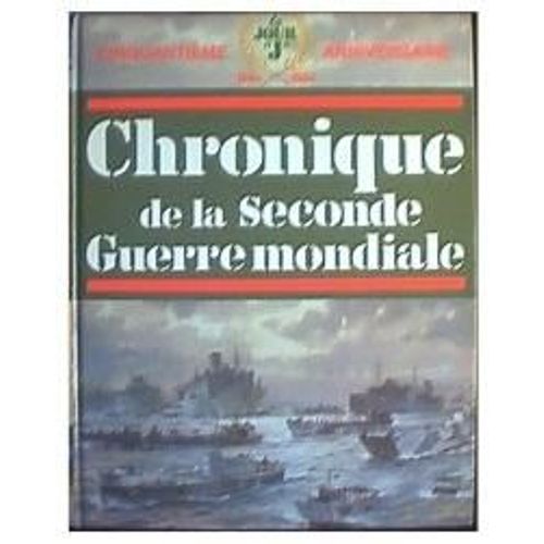 Chronique De La Seconde Guerre Mondiale