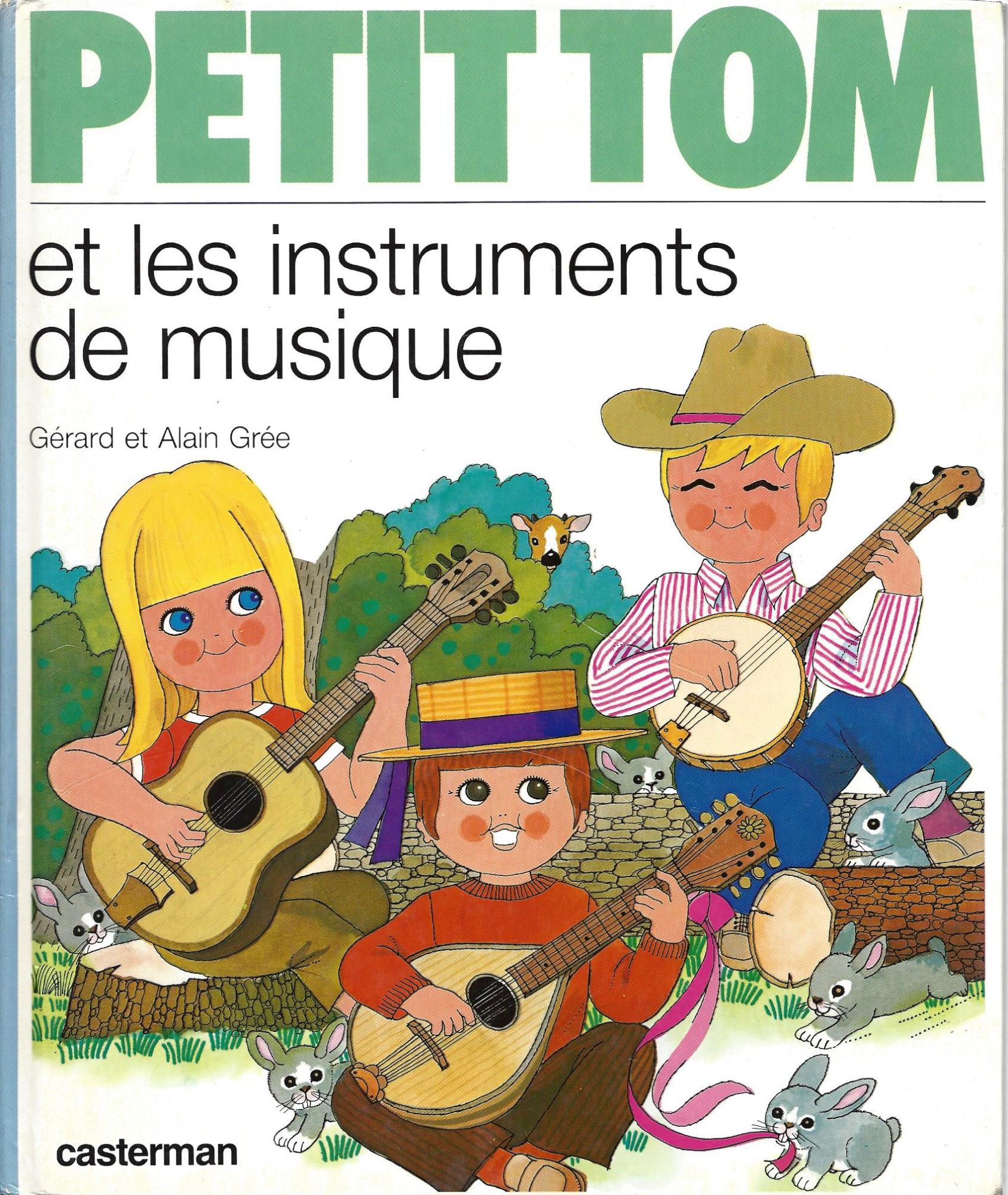 Petit Tom Et Les Instruments De Musique - Gérard Et Alain Grée - Casterman 1985