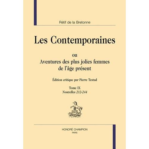 Les Contemporaines Ou Aventures Des Plus Jolies Femmes De L'âge Présent - Tome 9, Nouvelles 212-244