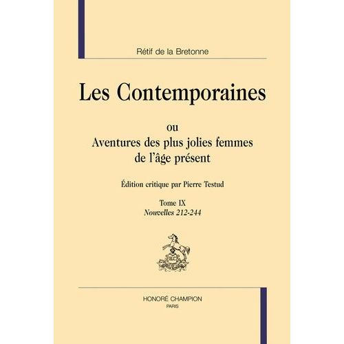 Les Contemporaines Ou Aventures Des Plus Jolies Femmes De L'âge Présent - Tome 9, Nouvelles 212-244