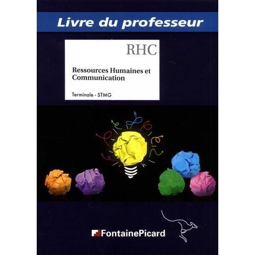 Ressources Humaines Et Communication Tle Stmg - Livre Du Professeur