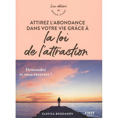 Attirez L'abondance Dans Votre Vie Grâce À La Loi De L'attraction