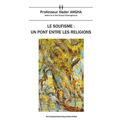 Le Soufisme : Un Pont Entre Les Religions
