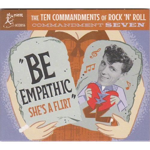 The Ten Commandments Of Rock 'n' Roll "Commandment Seven" 7 - Be Empathic - She's A Flirt