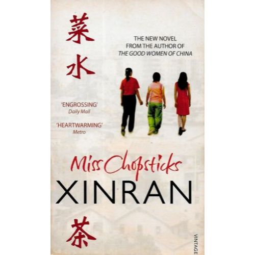 "Miss Chopsticks". Xinran - Vintage Books London (2008) [En Anglais]