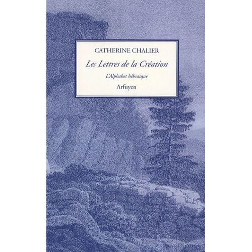 Les Lettres De La Création - L'alphabet Hébraïque