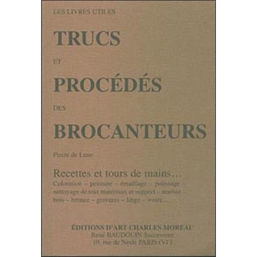 Trucs Et Procédés Des Brocanteurs