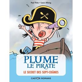 Plume Le Pirate - Le Secret Des Sept-Crânes
