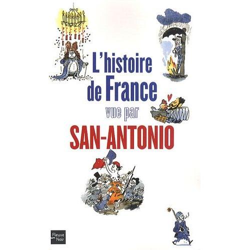 Histoire De France - Vue Par San-Antonio