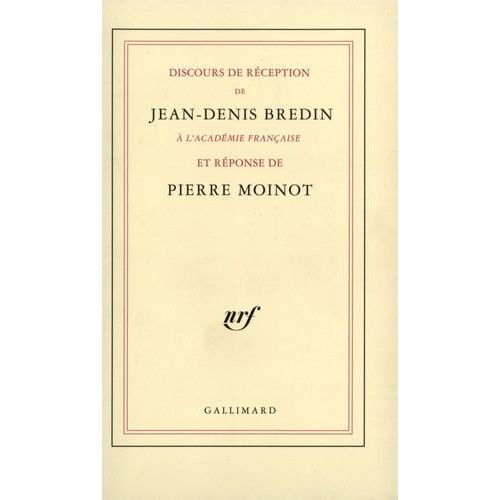 Discours De Réception À L'académie Française Et Réponse De Pierre Moinot
