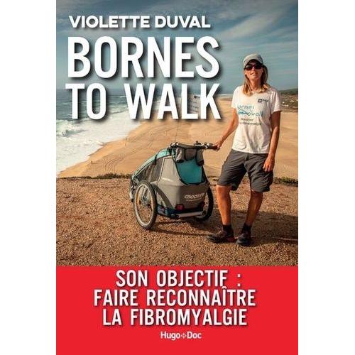 Bornes To Walk