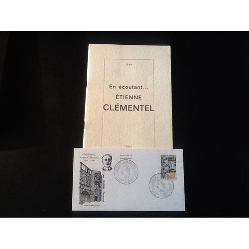[Auvergne] En Écoutant... Etienne Clementel (1864-1964) + Enveloppe Philatélique Centenaire Etienne Clémentel