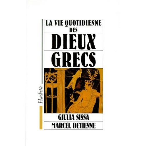 La Vie Quotidienne Des Dieux Grecs