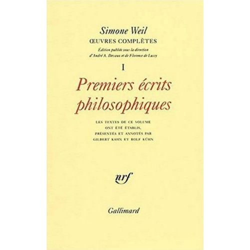 Oeuvres Complètes - Tome 1, Premiers Écrits Philosophiques