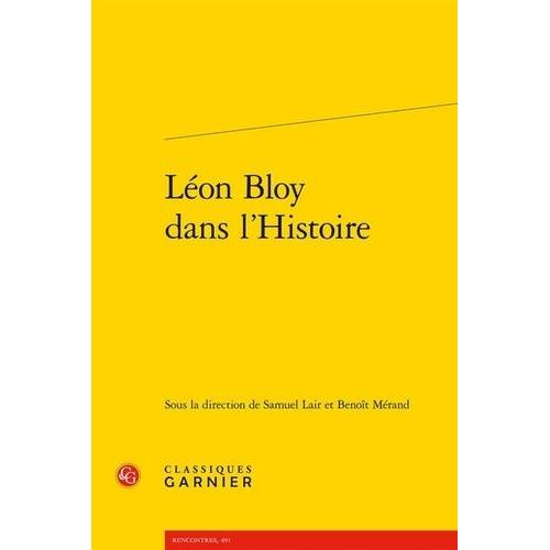 Léon Bloy Dans L'histoire