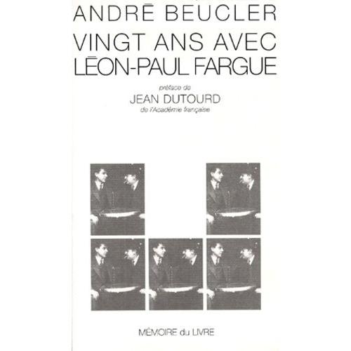 Vingt Ans Avec Léon-Paul Fargue