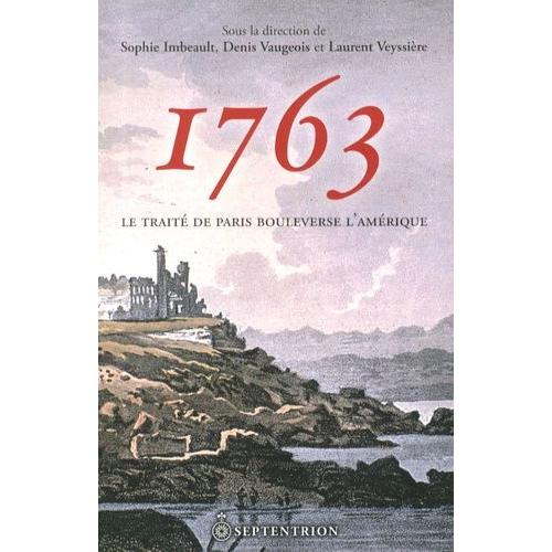 1763 - Le Traité De Paris Bouleverse L'amérique