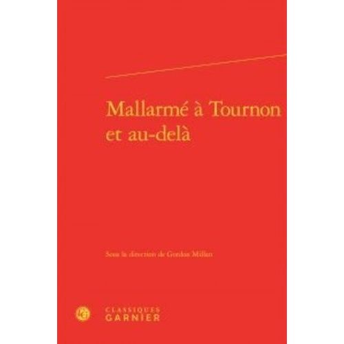Mallarmé À Tournon Et Au-Delà
