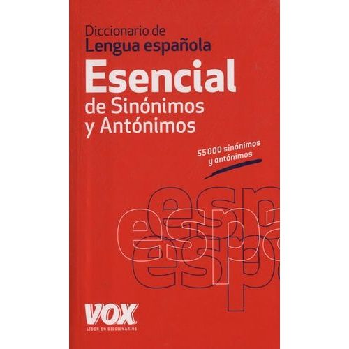 Diccionario De Lengua Española - Esencial De Sinonimos Y Antonimos