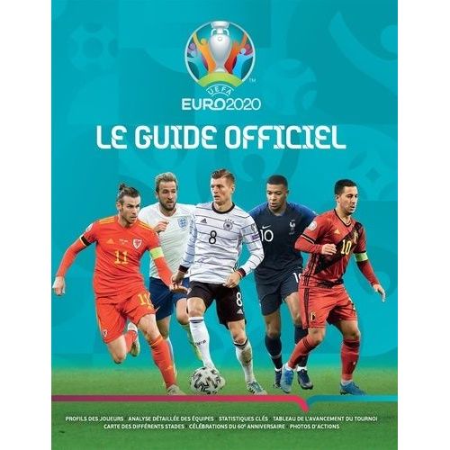 Euro 2020 - Le Guide Officiel