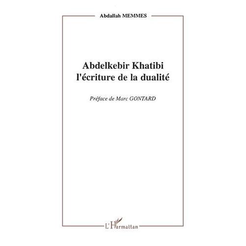 Abdelkebir Khatibi, L'écriture De La Dualité