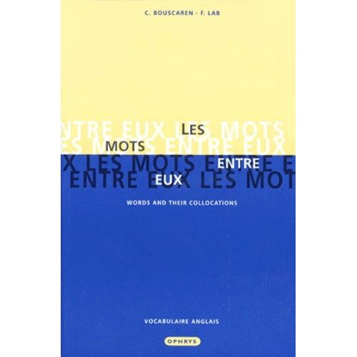 Les Mots Entre Eux - Vocabulaire Anglais