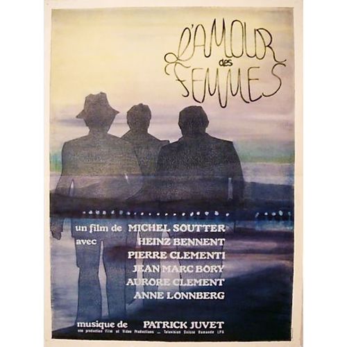 L Amour Des Femmes - Véritable Affiche De Cinema Pliée - Format 40x60 Cm - De Michel Soutter Avec Jean-Marc Bory, Pierre Clémenti, Heinz Bennent, Aurore Clement - 1981