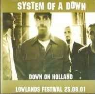 System Of A Down - Down On Holland ( Lowlands Festival 2001 ) - Cd Album 18 Titres