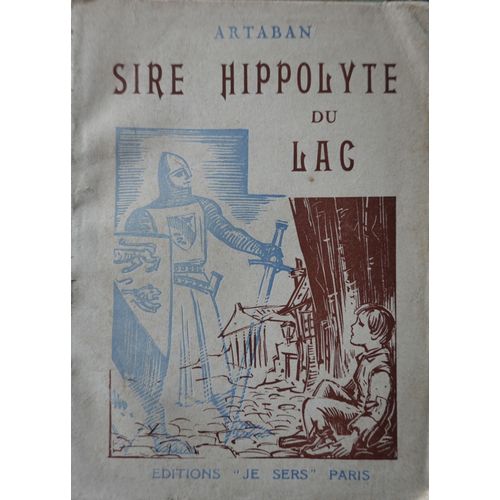 Artaban. Sire Hippolyte Du Lac